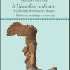 Il disordine ordinato. La filosofia dialettica di Platone. Vol. 1