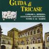 Guida di Tricase, Caprarica, Depressa, Lucugnano, Sant'Eufemia, Tutino e Le Marine