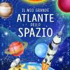 Il Mio Grande Atlante Dello Spazio