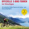 Offizielle E-bike-touren Im Vinschgau. 30 Einfache E-bike-touren Mit Kultur-und Genusshighlights