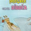 Pregare con la Bibbia