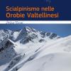 Scialpinismo Nelle Orobie Valtellinesi