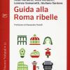 Guida Alla Roma Ribelle