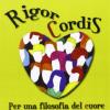 Rigor Cordis. Per Una Filosofia Del Cuore