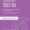 Testbusters Tolc-su. Manuale Di Teoria. Preparazione Al Test Di Ammissione Dell'area Umanistica