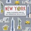 New York. Guida illustrata pop up alle meraviglie della citt. Ediz. illustrata