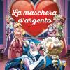 La maschera d'argento