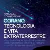 Corano, Tecnologia E Vita Extraterrestre. Manuale Di Connessione