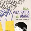 Una vita fatta a mano. La storia di Ruth Asawa