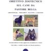 Obiettivo Zootecnico Sul Cane Da Pastore Belga. Groenendael, Tervueren, Malinois, Laekenois. Vol. 2