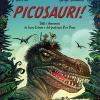 Picosauri! Tutti I Dinosauri Di Sam Colam E Pico Pane