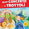 Gran Concerto A Trottol. Con Adesivi