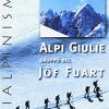 Alpi Giulie. Gruppo del Jf Fuart. Scialpinismo. Raccolta di itinerari