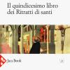 Il Quindicesimo Libro Dei Ritratti Di Santi