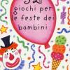 52 giochi per le feste dei bambini. Carte