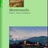 Montemurlo. Natura, Storia E Tradizioni