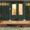 La Vecchia Casa Sul Canale. Ediz. Illustrata