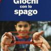 Giochi con lo spago. Ediz. a colori