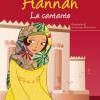 Hannah. La cantante. Ediz. illustrata