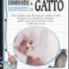 Centouno Domande E Risposte Sul Gatto