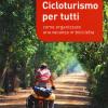 Cicloturismo per tutti. Come organizzare una vacanza in bicicletta