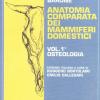 Trattato di anatomia comparata dei mammiferi domestici. Vol. 1