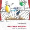 Teatro A Scuola. Recitiamo Con I Classici Della Letteratura