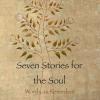 Seven stories for the soul. Words as remedies