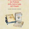 Il Restauro Di Tre Manoscritti Dei Podest Della Antica Lega Del Chianti. Analisi, Ricerche E Regesti
