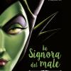 La Signora del male. Malefica. La vera storia