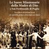 Le suore Missionarie della Madre di Dio a San Ferdinando di Puglia. Un albero di settant'anni che sarebbe potuto diventare un bosco