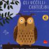 Gli uccelli canterini. Libro sonoro