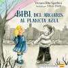 Bibi, dell'arcoiris al Planeta Azul