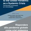 Responding To The Global Pandemic As A Systemic Crisis-rispondere Alla Pandemia Globale Come Crisi Sistemica. The Economy Of Francesco As A New Paradigm-l'economia Di Francesco Come Nuovo Paradigma. Ediz. Integrale