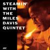 Steamin' With The Miles Davis Quintet