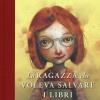 La Ragazza Che Voleva Salvare I Libri. Ediz. A Colori