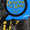 Detective al mare. Ediz. illustrata