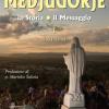 Medjugorje. La storia il messaggio. Vol. 1