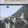 Castelli del mistero. Guida ai principali castelli italiani custodi di leggende e dimore di fantasmi