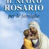 Il Nuovo Rosario per le famiglie