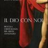 Il Dio con noi. Piccola cristologia del buon annunzio