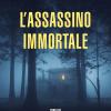 L'assassino Immortale