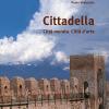 Cittadella. Citt murata. Citt d'arte