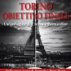 Torino Obiettivo Finale. Un'indagine Di Crema E Bernardini