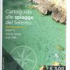 Cartoguida alle spiagge del Salento-Salento Sandy coast and cliffs. Lovely Puglia. The feel of discovering