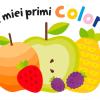 I Miei Primi Colori. Ediz. A Colori