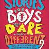 Stories For Boys Who Dare To Be Different 2