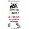 I cattolici, l'unit d'Italia e la questione meridionale