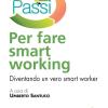 Dodici passi per fare smart working. Diventando un vero smart worker