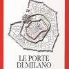 Le Porte Di Milano. Studio Con Guida Delle Mura